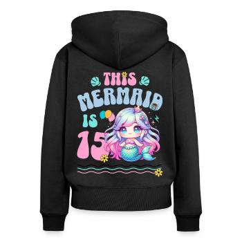 Mermaid 15th Birthday Girl Kids - Women's Premium Organic Zip Hoodie - black - Back - Julia (174cm)