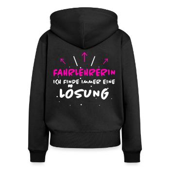 Fahrlehrerin Fahrschule Witz Fahrlehrerin Geschenk - Frauen Premium Bio Zip Hoodie - Schwarz - Hinten - Julia (174cm)