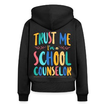 Conseiller scolaire Croyez-moi, je suis un - Sweat à capuche zippé Premium bio Femme - noir - Dos - Julia (174cm)