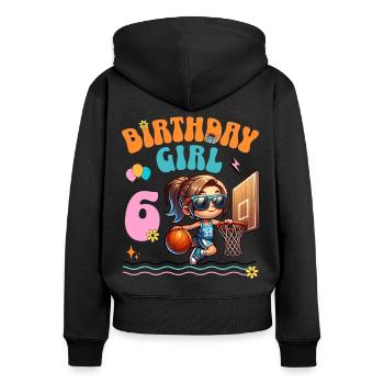 Basketball 6. Geburtstag Mädchen Basketballerin - Frauen Premium Bio Zip Hoodie - Schwarz - Hinten - Julia (174cm)