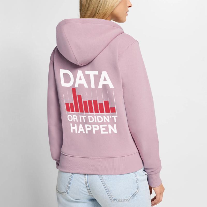 Daten Oder Es Passierte Nicht Big Data Frauen Premium Bio Zip Hoodie