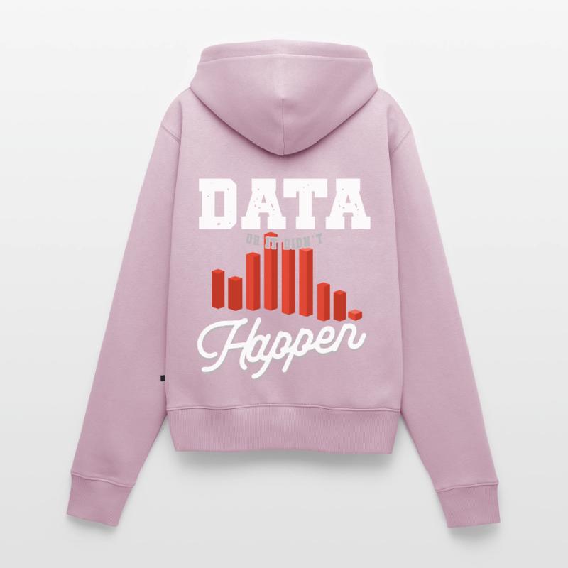 Daten Oder Es Passierte Nicht Big Data Frauen Premium Bio Zip Hoodie