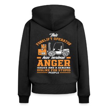 Gabelstaplerfahrer Wut Probleme Dumme Leute - Frauen Premium Bio Zip Hoodie - Schwarz - Hinten - Julia (174cm)