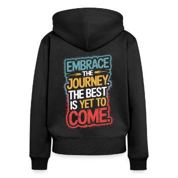 Believe in the journey, the best is ahead - Women's Premium Organic Zip Hoodie - black - Back - Julia (174cm)