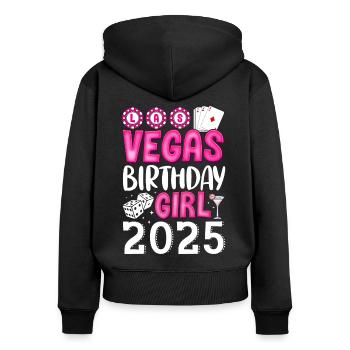 Vegas Birthday Girl 2025 - Women's Premium Organic Zip Hoodie - black - Back - Julia (174cm)