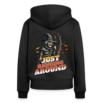 Lustiger Halloween Spruch Just Hanging Around - Frauen Premium Bio Zip Hoodie - Schwarz - Hinten - Julia (174cm)