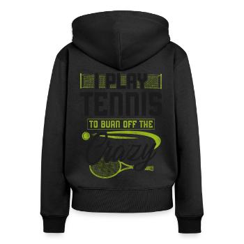 Funny Tennis Player Racket I Play - Women's Premium Organic Zip Hoodie - black - Back - Julia (174cm)