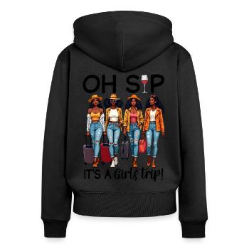 Oh Sip It's A Girls Trip - Frauen Premium Bio Zip Hoodie - Schwarz - Hinten - Julia (174cm)