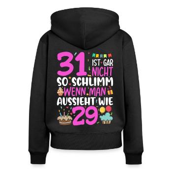 31 ans, ce n’est pas si mal - Sweat à capuche zippé Premium bio Femme - noir - Dos - Julia (174cm)