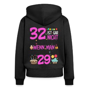 32. Geburtstag Frauen 32 Ist Gar Nicht So Schlimm - Frauen Premium Bio Zip Hoodie - Schwarz - Hinten - Julia (174cm)
