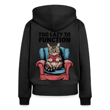 Faule Katze Zu faul zum Funktionieren Lustiger Humor Design - Frauen Premium Bio Zip Hoodie - Schwarz - Hinten - Julia (174cm)