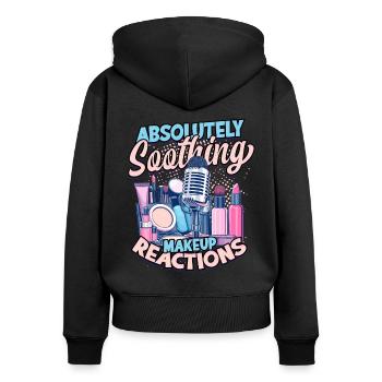ASMR Whisper Absolutely Soothing Makeup Reactions - Women's Premium Organic Zip Hoodie - black - Back - Julia (174cm)