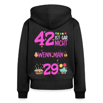 42. Geburtstag Frauen 42 Ist Gar Nicht So Schlimm - Frauen Premium Bio Zip Hoodie - Schwarz - Hinten - Julia (174cm)