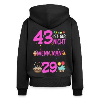 43. Geburtstag Frauen 43 Ist Gar Nicht So Schlimm - Frauen Premium Bio Zip Hoodie - Schwarz - Hinten - Julia (174cm)