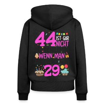 44. Geburtstag Frauen 44 Ist Gar Nicht So Schlimm - Frauen Premium Bio Zip Hoodie - Schwarz - Hinten - Julia (174cm)