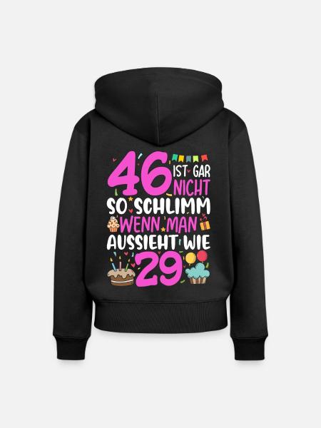 46 Ist Gar Nicht So Schlimm - Frauen Premium Bio Zip Hoodie - Schwarz