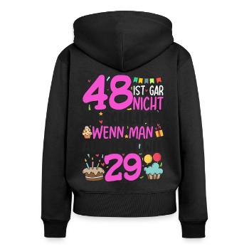 48. Geburtstag Frauen 48 Ist Gar Nicht So Schlimm - Frauen Premium Bio Zip Hoodie - Schwarz - Hinten - Julia (174cm)