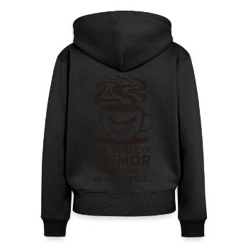 Schwarzer Humor Kaffee Liebhaber Lustiges Zitat Design - Frauen Premium Bio Zip Hoodie - Schwarz - Hinten - Julia (174cm)