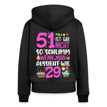 51 isn't so bad - Women's Premium Organic Zip Hoodie - black - Back - Julia (174cm)
