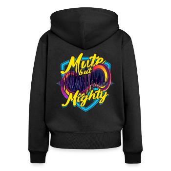 Schwerhörigkeit Hörsturz Mute But Mighty - Frauen Premium Bio Zip Hoodie - Schwarz - Hinten - Julia (174cm)