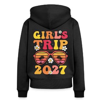 Girls Trip 2027 - Women's Premium Organic Zip Hoodie - black - Back - Julia (174cm)