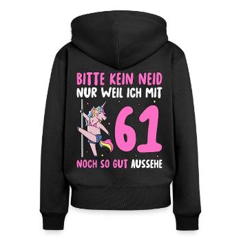 Bitte Kein Neid 61 Geburtstag - Frauen Premium Bio Zip Hoodie - Schwarz - Hinten - Julia (174cm)