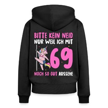 Bitte Kein Neid 69 Geburtstag - Frauen Premium Bio Zip Hoodie - Schwarz - Hinten - Julia (174cm)
