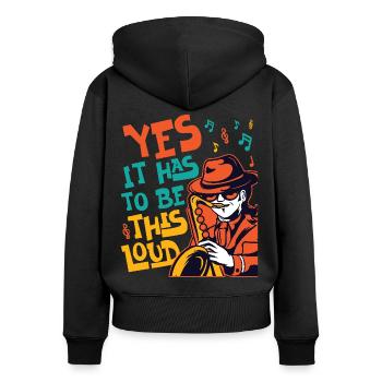 Saxophone Yes It Has To Be This - Frauen Premium Bio Zip Hoodie - Schwarz - Hinten - Julia (174cm)