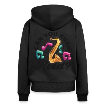 Saxophone Pun Can You Even Reed? - Frauen Premium Bio Zip Hoodie - Schwarz - Hinten - Julia (174cm)
