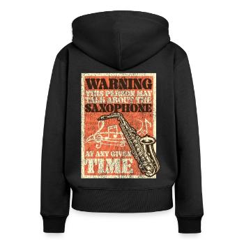 Saxophone Warning This Person May - Women's Premium Organic Zip Hoodie - black - Back - Julia (174cm)