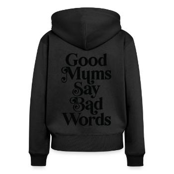 Les bonnes mamans disent des mots mal - Sweat à capuche zippé Premium bio Femme - noir - Dos - Julia (174cm)