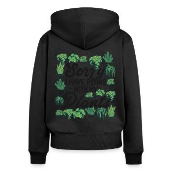 Plant Lover Gardening Sorry I Have - Frauen Premium Bio Zip Hoodie - Schwarz - Hinten - Julia (174cm)