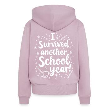 I Survived Another School Year – Teacher Student - Women's Premium Organic Zip Hoodie - dusky pink - Back - Julia (174cm)
