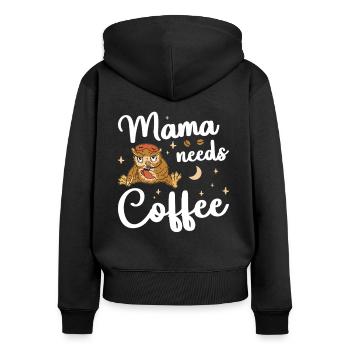 Mama needs Coffee Mütter Kaffeetrinker Kaffee Mama - Frauen Premium Bio Zip Hoodie - Schwarz - Hinten - Julia (174cm)