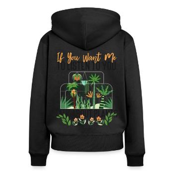 Plant Lover Gardening If You Want - Frauen Premium Bio Zip Hoodie - Schwarz - Hinten - Julia (174cm)