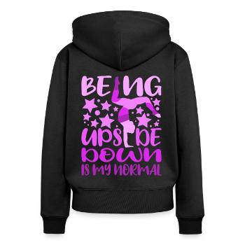 Being Upside Down Is My Normal Funny Gymnast Gift - Frauen Premium Bio Zip Hoodie - Schwarz - Hinten - Julia (174cm)