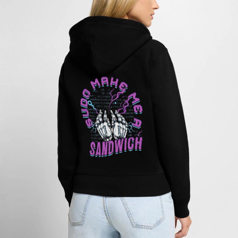 Computer scientist Sudo Make Me A Sandwich Women's Premium Organic Zip Hoodie