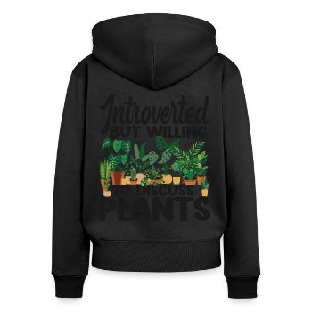 Plant Lover Gardening Introverted - Frauen Premium Bio Zip Hoodie - Schwarz - Hinten - Julia (174cm)