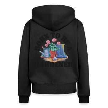 Plant Lover Gardening Born To Be A - Women's Premium Organic Zip Hoodie - black - Back - Julia (174cm)