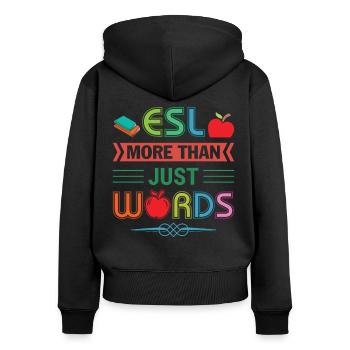ESL-Lehrer ESL Unterricht - Frauen Premium Bio Zip Hoodie - Schwarz - Hinten - Julia (174cm)