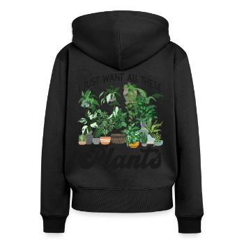 Plant Lover Gardening I Just Want - Frauen Premium Bio Zip Hoodie - Schwarz - Hinten - Julia (174cm)
