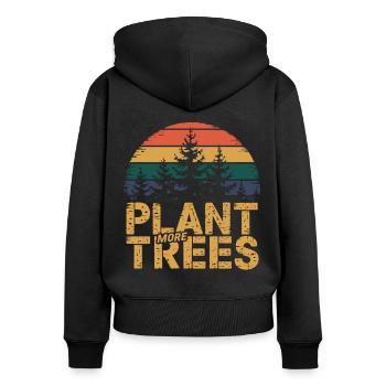 Plant More Trees – Nature Lover Gift - Women's Premium Organic Zip Hoodie - black - Back - Julia (174cm)