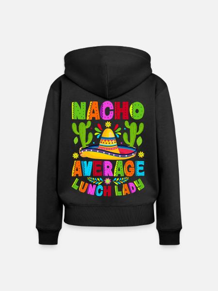 Nacho Average Lunch Lady - Frauen Premium Bio Zip Hoodie - Schwarz