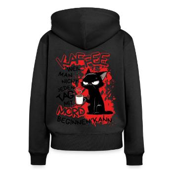 Kaffee kann Mord verhindern – Sarkastische Katze - Frauen Premium Bio Zip Hoodie - Schwarz - Hinten - Julia (174cm)