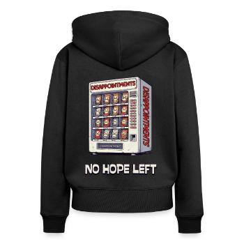 No Hope Left –Nur Entäuschungen im Automaten - Frauen Premium Bio Zip Hoodie - Schwarz - Hinten - Julia (174cm)