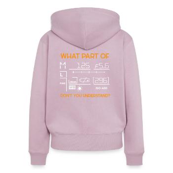 What Part Of Foto Fotografie Fotograf Bild Kamera - Frauen Premium Bio Zip Hoodie - Altrosa - Hinten - Julia (174cm)