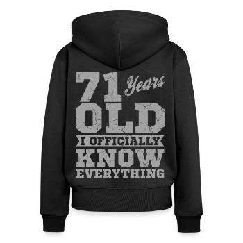 71 JAHRE ALT 71 Geburtstag Opa Lustig - Frauen Premium Bio Zip Hoodie - Schwarz - Hinten - Julia (174cm)