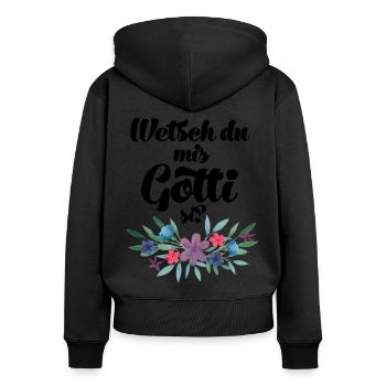 Wetsch du mis Gotti fragen Patentante fragen - Frauen Premium Bio Zip Hoodie - Schwarz - Hinten - Julia (174cm)