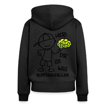 Hier Dir ist was runtergefallen - Gehirn - Frauen Premium Bio Zip Hoodie - Schwarz - Hinten - Julia (174cm)