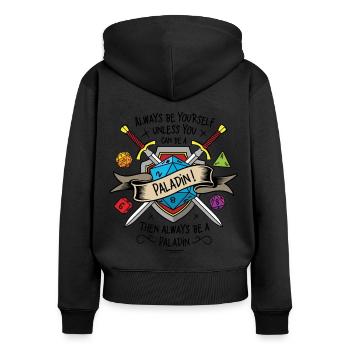 Sei immer du selbst, es sei denn, du kannst ein Paladin sein - Frauen Premium Bio Zip Hoodie - Schwarz - Hinten - Julia (174cm)